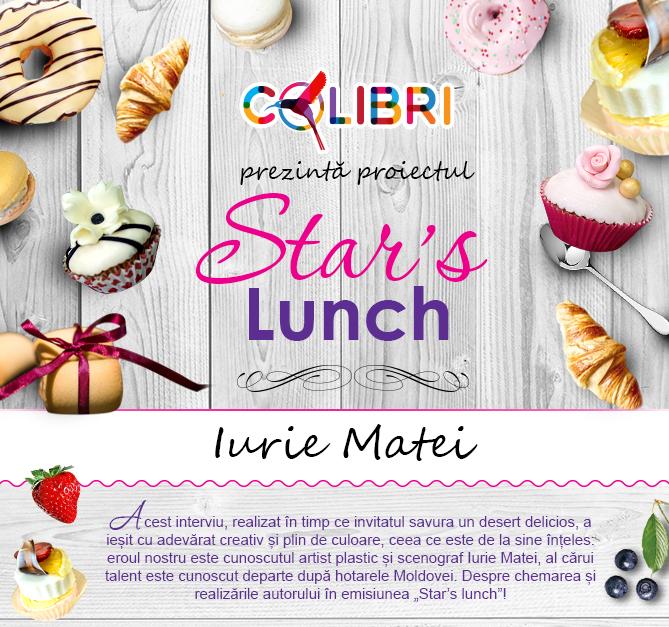 Star’s lunch: Iurie Matei