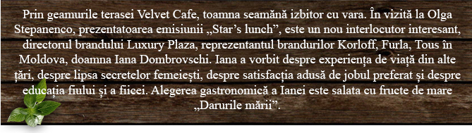 Star’s lunch: Iana Dombrovschi