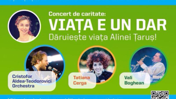 Concert de caritate "Viața e un dar. Dăruște viața Alinei Țaruș"