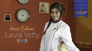 "Istorii Culinare" şi Laura Vetty
