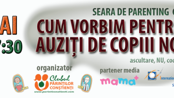 Vă invităm la seara de parenting conștient: Cum vorbim pentru a fi auziți de copiii noștri
