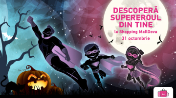 De Halloween, descoperă supereroul din tine, la Shopping MallDova!