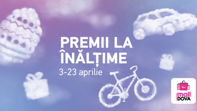 De Paști Shopping MallDova îți aduce premii la înălțime